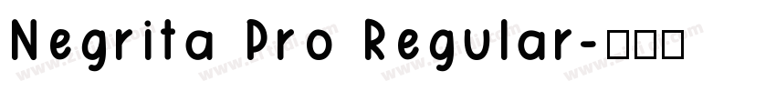Negrita Pro Regular字体转换